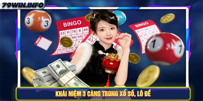 Khái niệm 3 càng trong xổ số, lô đề