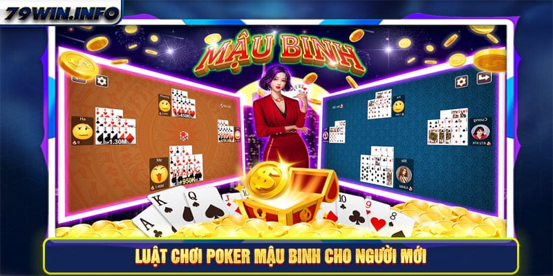 Luật chơi Poker Mậu binh cho người mới