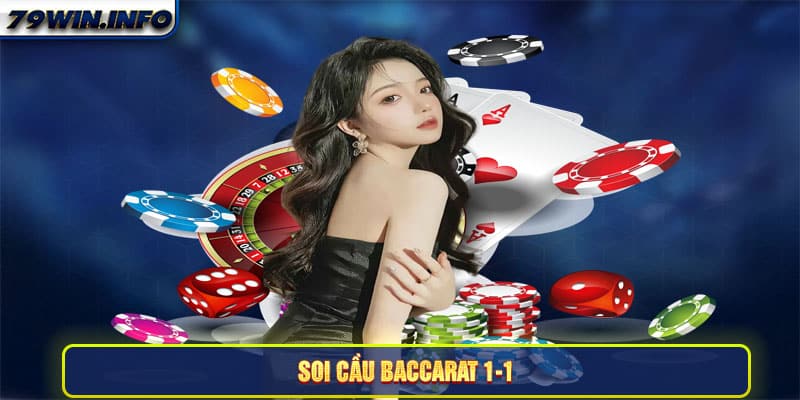 Soi cầu Baccarat 1-1