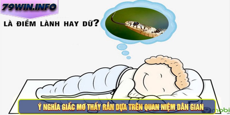 Ý nghĩa giấc mơ thấy rắn dựa trên quan niệm dân gian