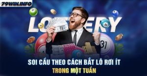 Soi cầu theo cách bắt lô rơi ít trong một tuần 